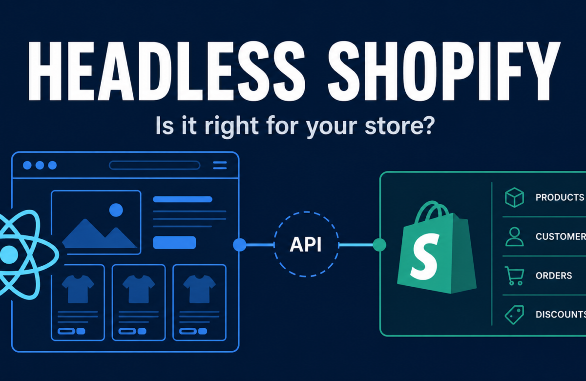 Headless Shopify Explained: Is It Right for You?
